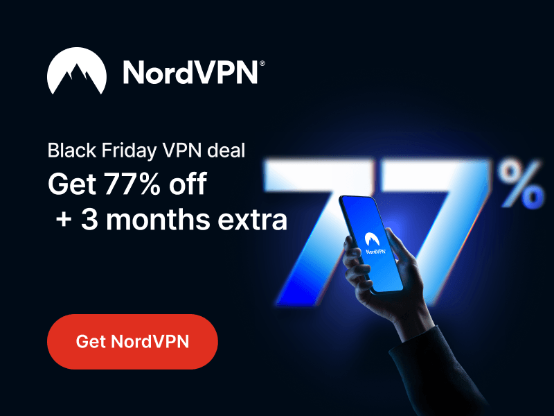 NordVPN Black Friday Deal – 77% Off + 3 Extra Months NordVPN Black Friday banner showing 77% off plus 3 extra months on the 2-year VPN plan.
